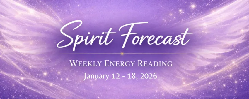 Weekly Energy Reading for the week of January 12 - 18, 2026 Lisa Beachy LisaBeachy.com 1